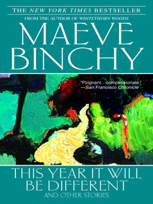 Détails du titre pour This Year It Will Be Different par Maeve Binchy - Disponible